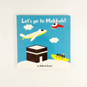 Let’s Go To Makkah!