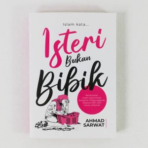 Islam Kata Isteri Bukan Bibik