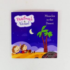 Faatimah & Ahmed – Miracles in the Desert